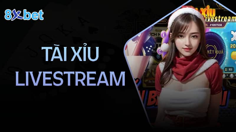 Tài xỉu livestream có bịp không? Dấu hiệu nhận biết?